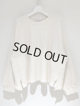 ANCELLM（アンセルム） Heavy Waffle Over LS（ヘビーワッフルオーバーロングスリーブ） アイボリー